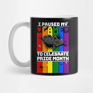 I paused My game to Celebrate Pride Month Mug